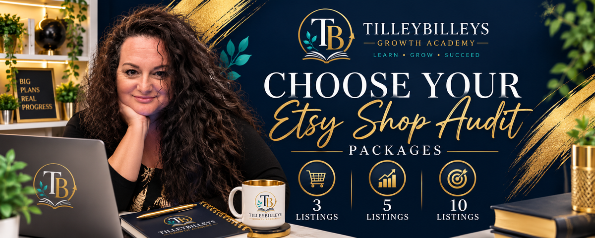 Promotional banner for Tilleybilleys Growth Academy featuring a woman smiling at a laptop, with text reading 'Choose Your Etsy Shop Audit Packages' and package counts for 3, 5, 7, and 10 listings. The design uses dark navy, gold, and white with decorative leaf graphics and a branded logo.